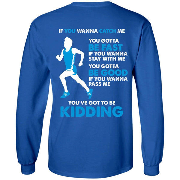 Long Sleeve - Catch Me If You Can Long Sleeve Tee