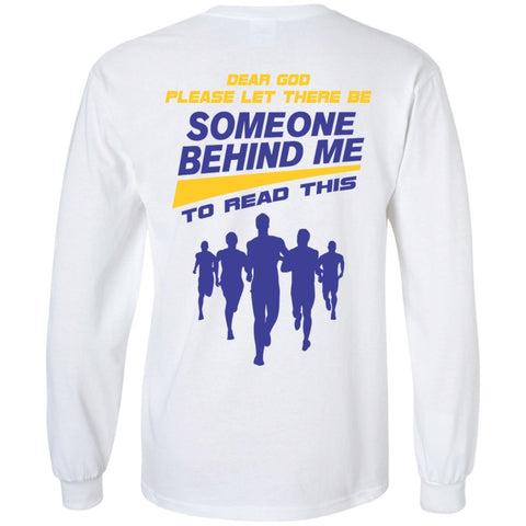 Long Sleeve - For Someone Behind Me Long Sleeve Tee