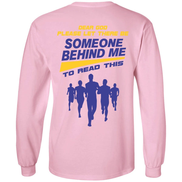 Long Sleeve - For Someone Behind Me Long Sleeve Tee