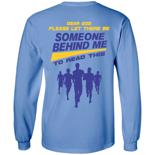 Long Sleeve - For Someone Behind Me Long Sleeve Tee