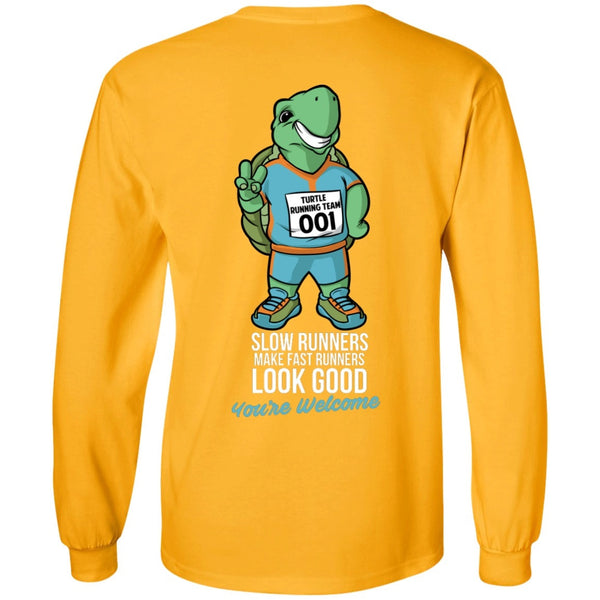 Long Sleeve - Slow Runners Make Fast Runners Look Good Long Sleeve Tee