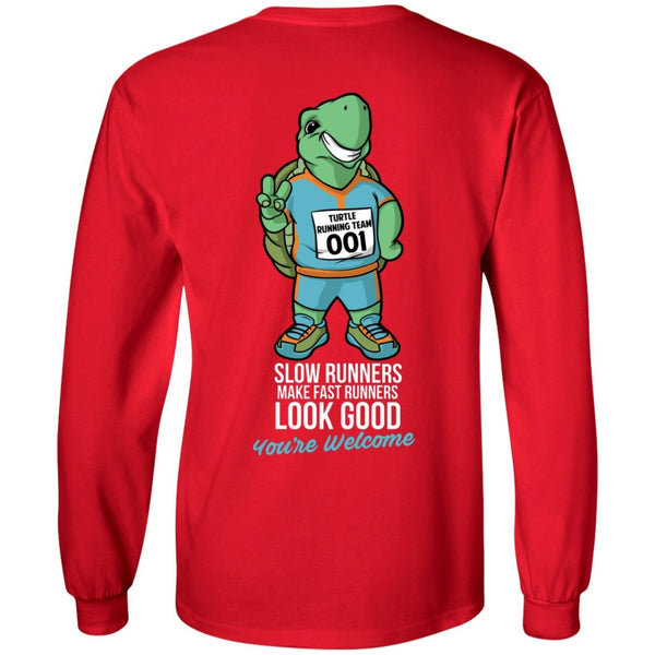 Long Sleeve - Slow Runners Make Fast Runners Look Good Long Sleeve Tee