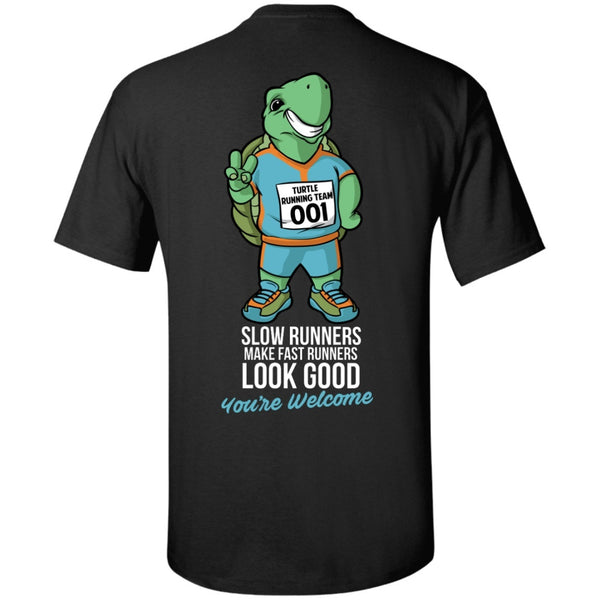 Short Sleeve - Slow Runners Make Fast Runners Look Good Short Sleeve Tee