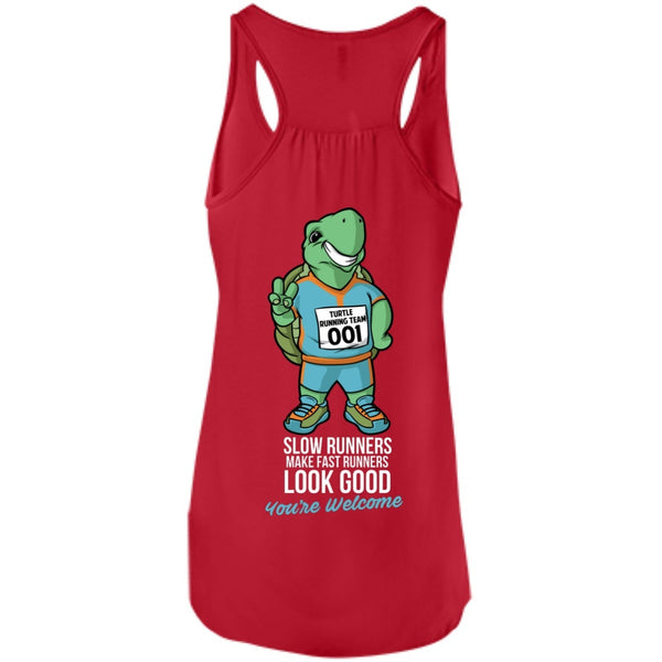 T-Shirts - Slow Runners Make Fast Runners Look Good Bella Flowy Tank