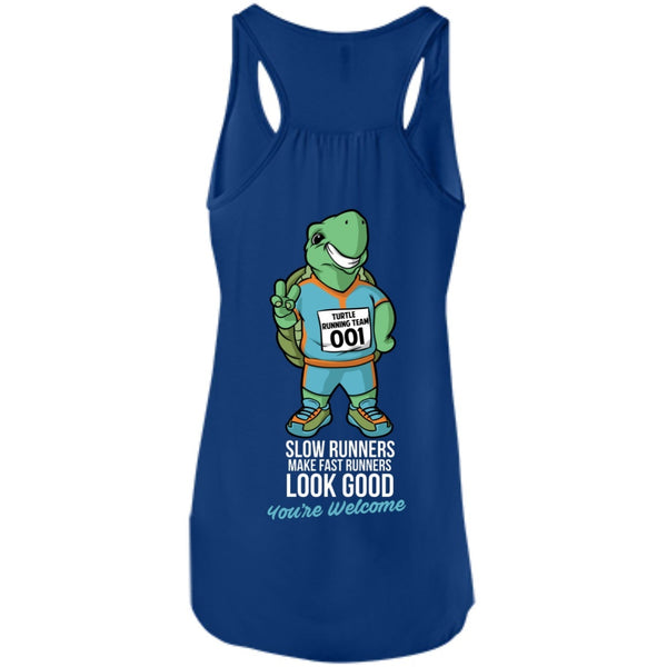 T-Shirts - Slow Runners Make Fast Runners Look Good Bella Flowy Tank