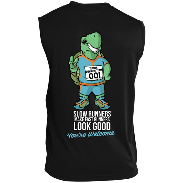 T-Shirts - Slow Runners Make Fast Runners Look Good Sleeveless Dri Fit