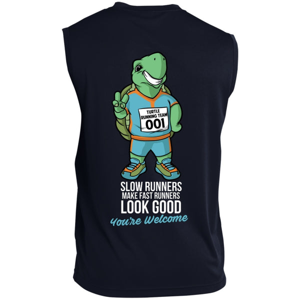 T-Shirts - Slow Runners Make Fast Runners Look Good Sleeveless Dri Fit